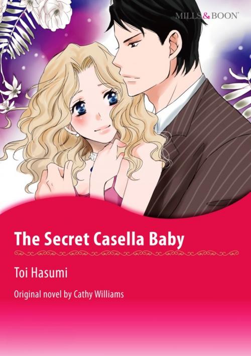 Cover of the book THE SECRET CASELLA BABY by Cathy Williams, Harlequin / SB Creative Corp.