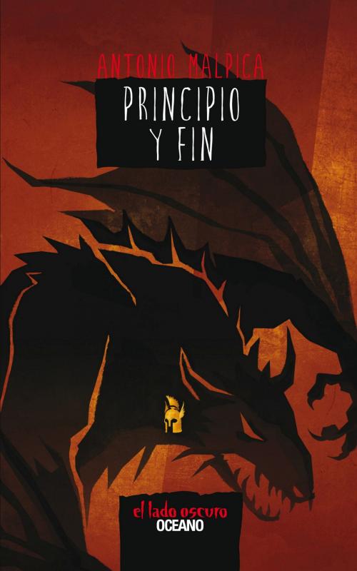 Cover of the book Principio y fin by Antonio Malpica, Océano El lado oscuro