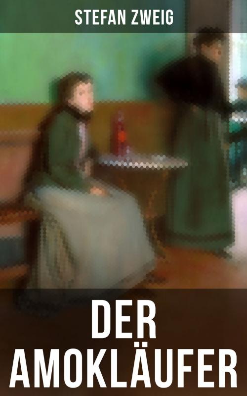 Cover of the book Der Amokläufer by Stefan Zweig, Musaicum Books