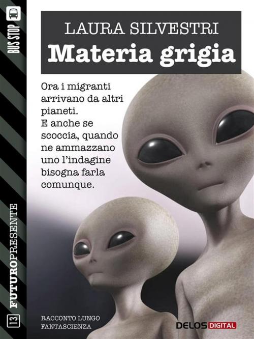 Cover of the book Materia grigia by Laura Silvestri, Delos Digital