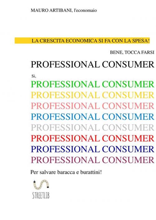 Cover of the book Professional Consumer by Mauro Artibani, Publisher s18204