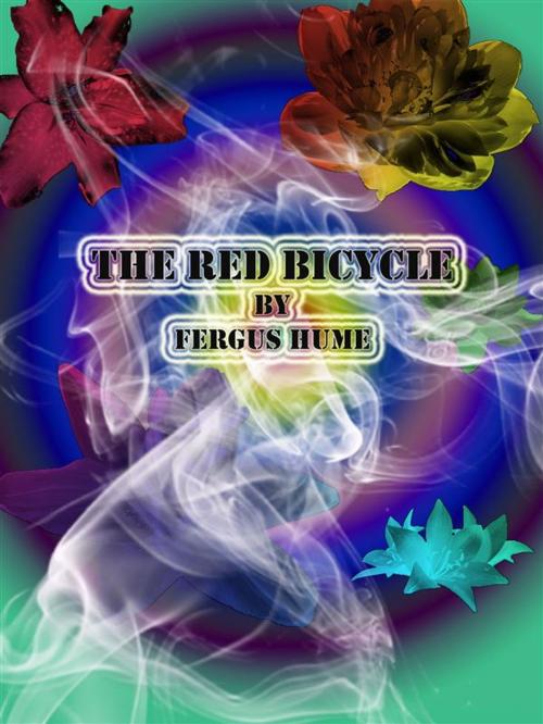 Cover of the book The Red Bicycle by Fergus Hume, Publisher s11838