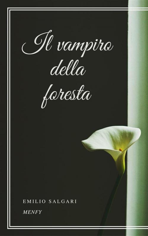 Cover of the book Il vampiro della foresta by Emilio Salgari, Gérald Gallas