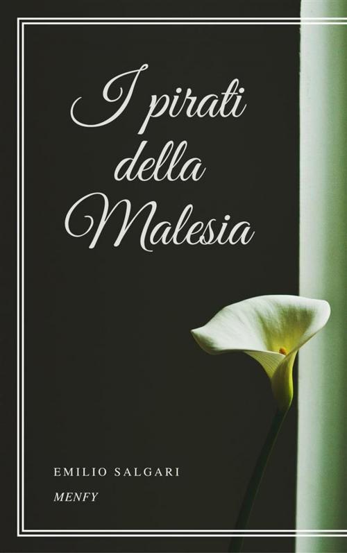 Cover of the book I pirati della Malesia by Emilio Salgari, Gérald Gallas