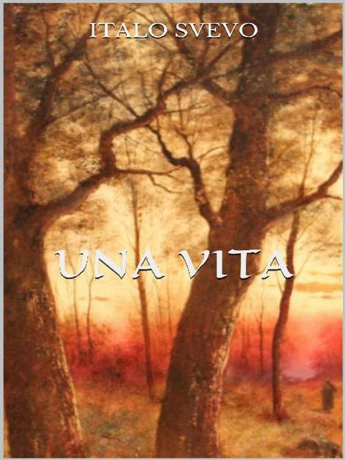 Cover of the book Una vita by Italo Svevo, anna ruggieri