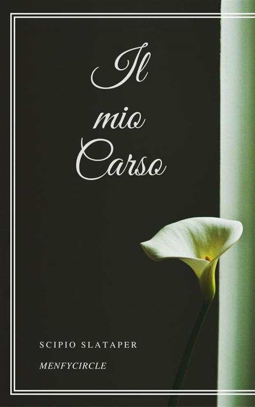 Cover of the book Il mio Carso by Scipio Slataper, Gérald Gallas