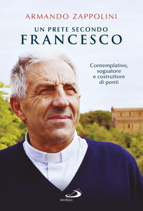 Cover of the book Un prete secondo Francesco by Armando Zappolini, San Paolo Edizioni