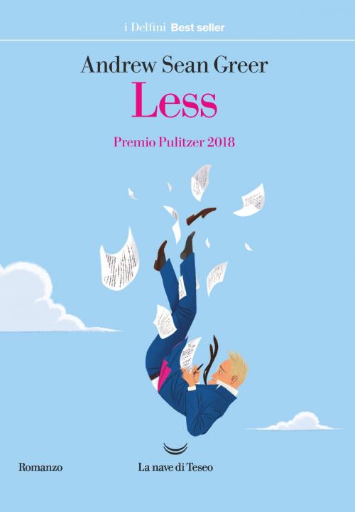 Cover of the book Less by Andrew Sean Greer, La nave di Teseo