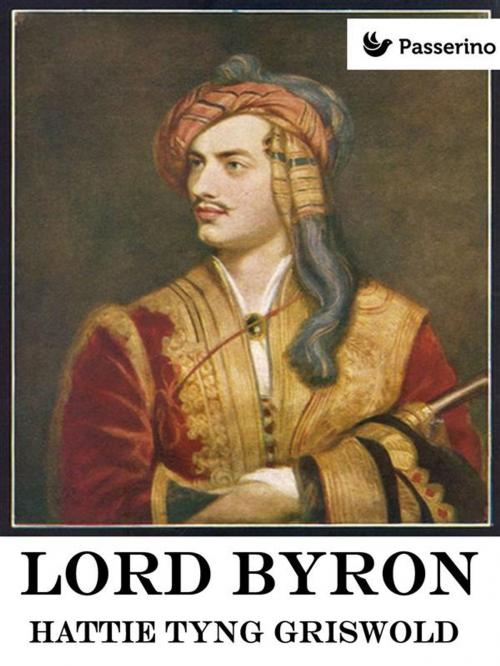 Cover of the book Lord Byron by Hattie Tyng Griswold, Passerino