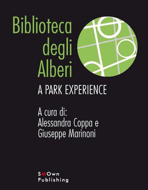 Cover of the book Biblioteca Degli Alberi by Alessandra Coppa, Giuseppe Marinoni, SMOwnPublishing