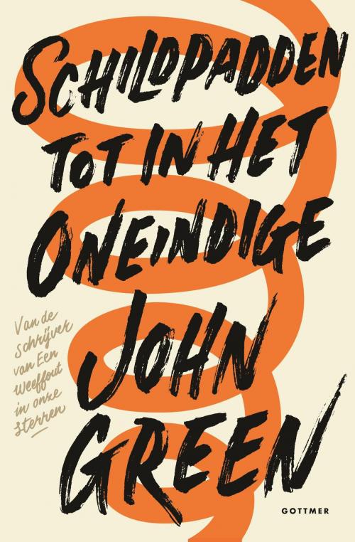 Cover of the book Schildpadden tot in het oneindige by John Green, Gottmer Uitgevers Groep b.v.