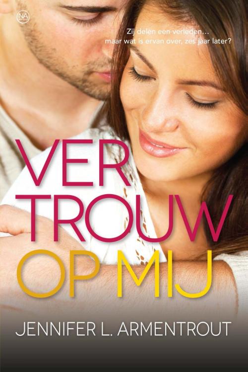 Cover of the book Vertrouw op mij by Jennifer L. Armentrout, VBK Media