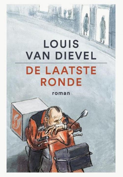 Cover of the book De laatste ronde by Louis van Dievel, Vrijdag, Uitgeverij