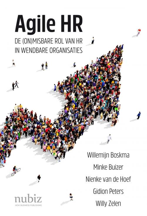 Cover of the book Agile HR by Nienke van de Hoef, Willemijn Boskma, Minke Buizer, Willy Zelen, Gidion Peters, Nubiz