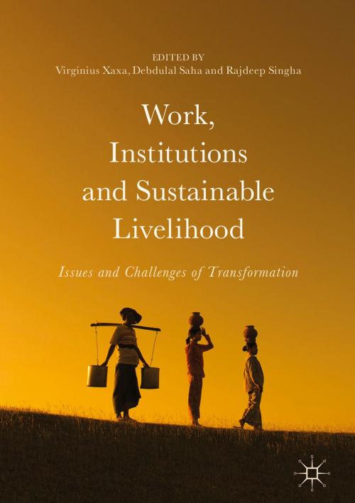 Cover of the book Work, Institutions and Sustainable Livelihood by , Springer Singapore