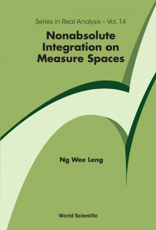 Cover of the book Nonabsolute Integration on Measure Spaces by Wee Leng Ng, World Scientific Publishing Company