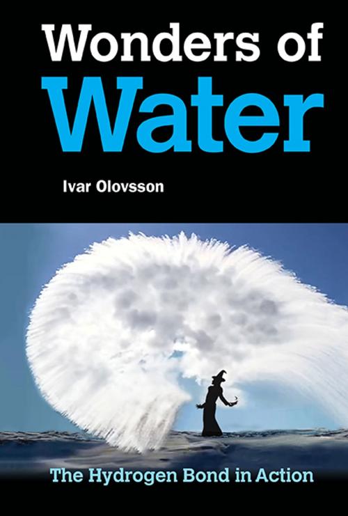 Cover of the book Wonders of Water by Ivar Olovsson, World Scientific Publishing Company