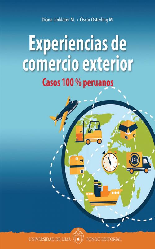 Cover of the book Experiencias de comercio exterior by Diana Linklater M., Óscar Osterling M., Fondo editorial Universidad de Lima