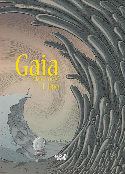 Cover of the book Gaia - Volume 1 - Leo by Adam Święcki, Adam Święcki, Europe Comics
