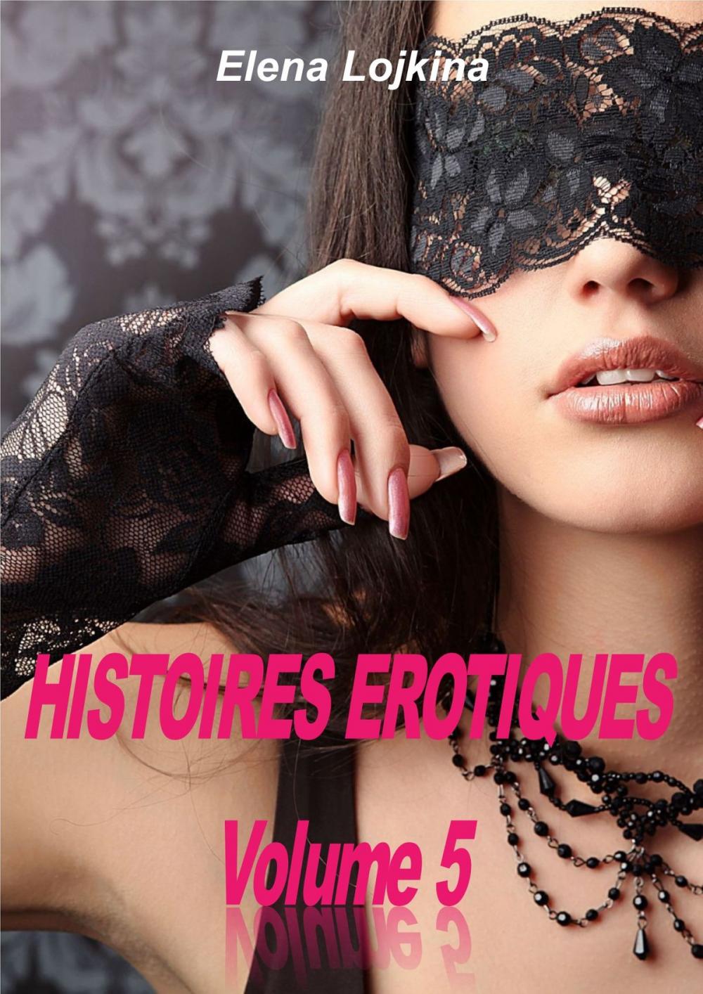 Big bigCover of Histoires érotiques volume 5