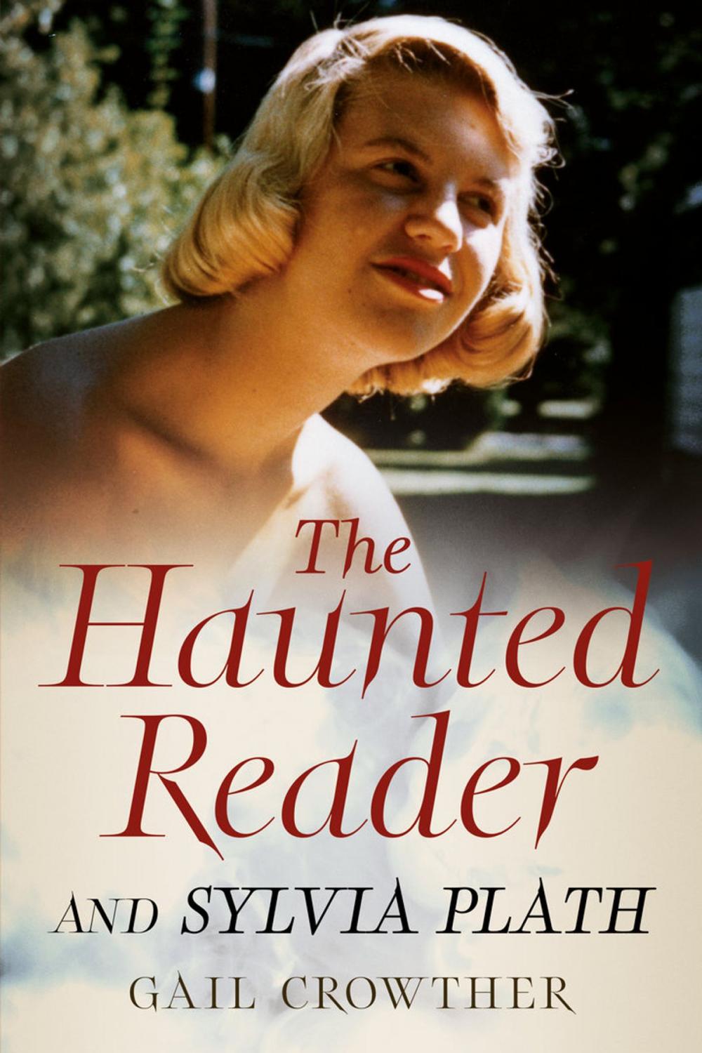 Big bigCover of The Haunted Reader and Sylvia Plath