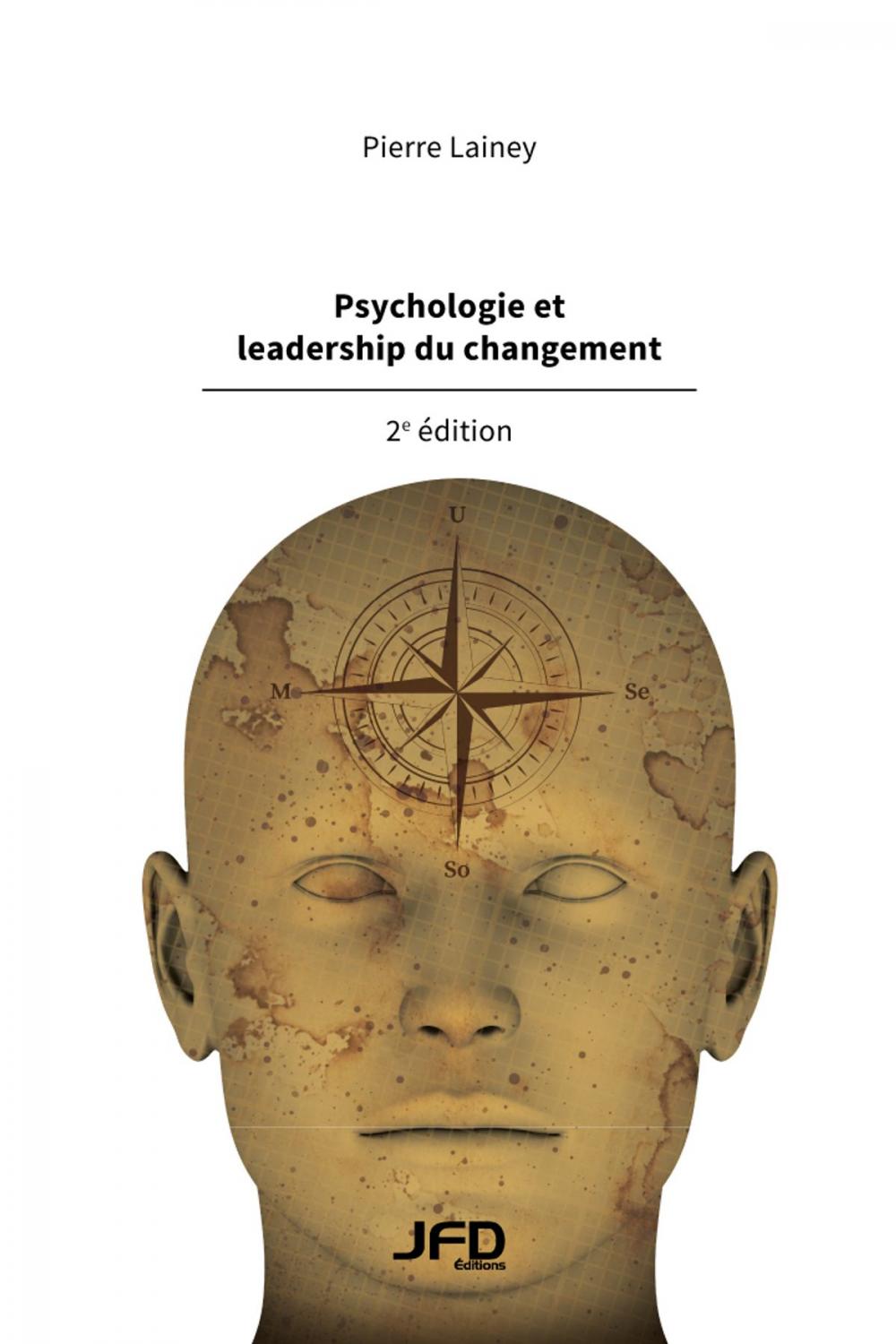 Big bigCover of Psychologie et leadership du changement, 2e édition