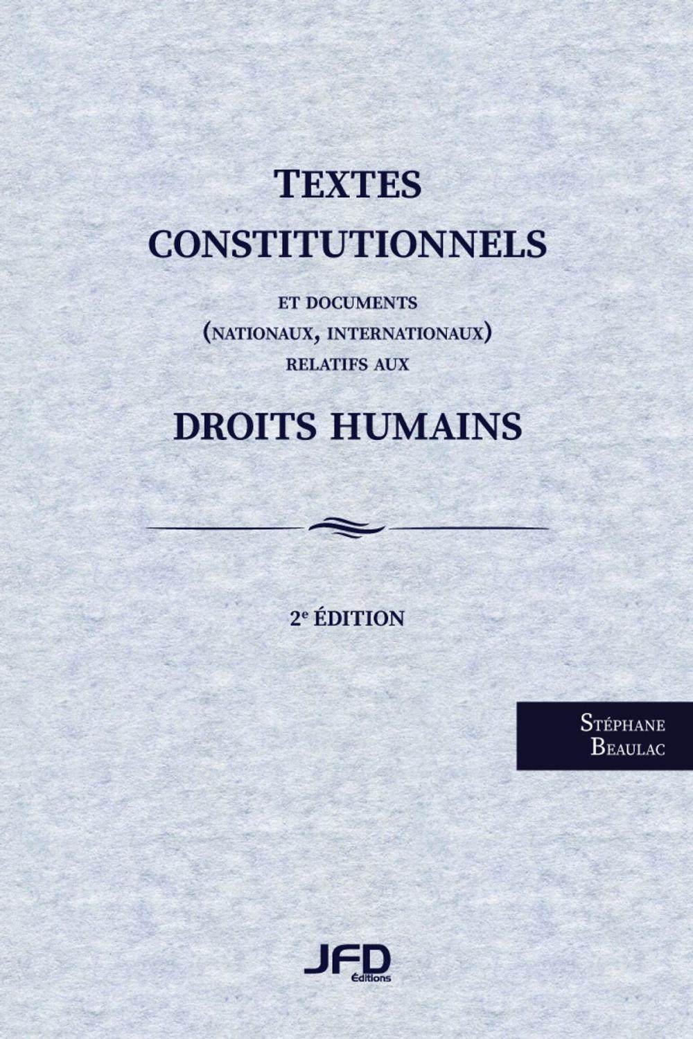 Big bigCover of Textes constitutionnels et documents (nationaux, internationaux) relatifs aux droits humains, 2e édition