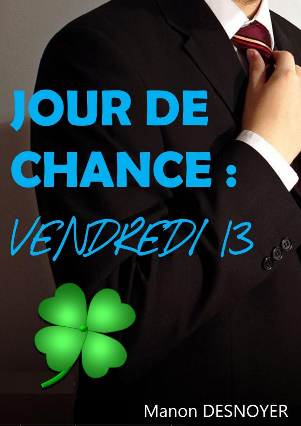 Big bigCover of Jour de chance : vendredi 13