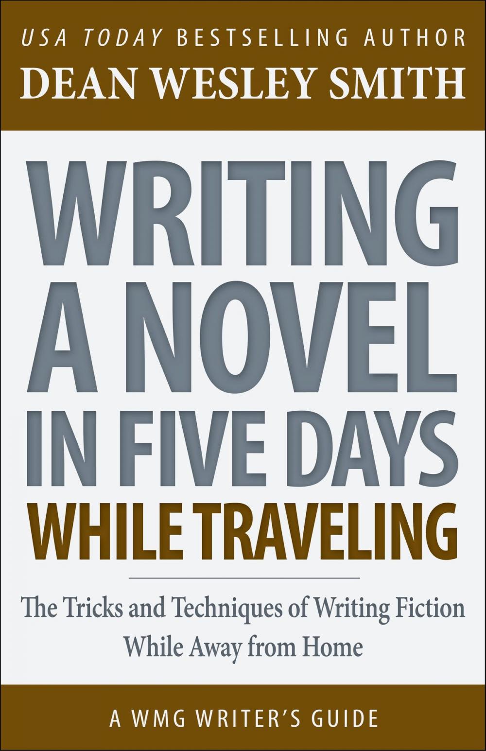 Big bigCover of Writing a Novel in Five Days While Traveling