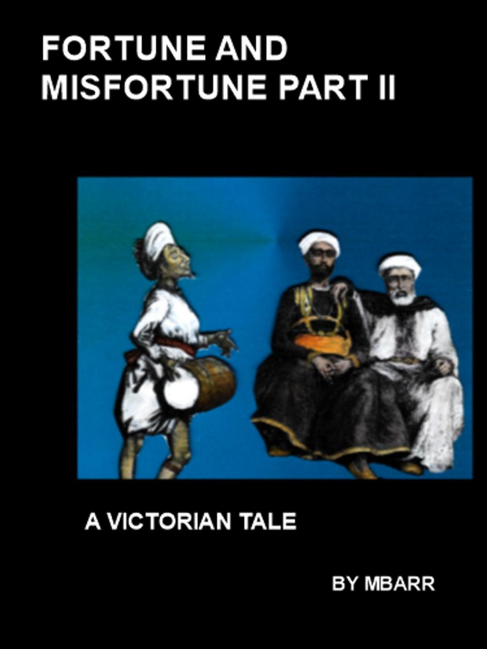 Big bigCover of FORTUNE AND MISFORTUNE PART II