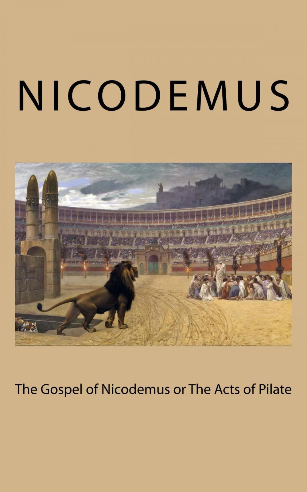 Big bigCover of The Gospel of Nicodemus (Or The Acts of Pilate)