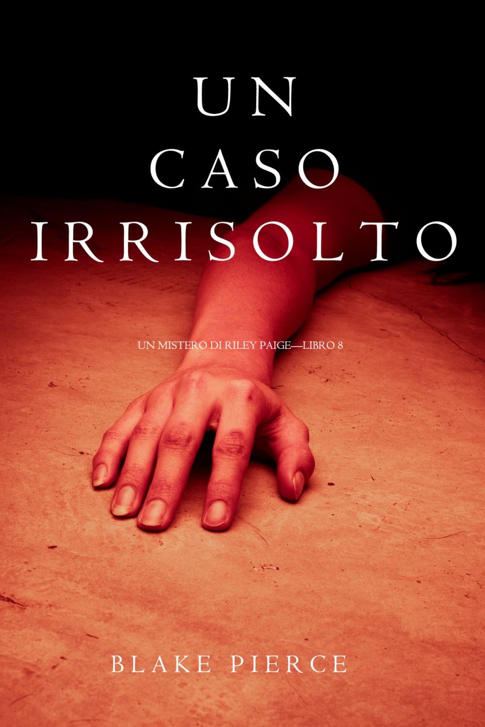 Big bigCover of Un Caso Irrisolto (Un Mistero di Riley Paige—Libro 8)