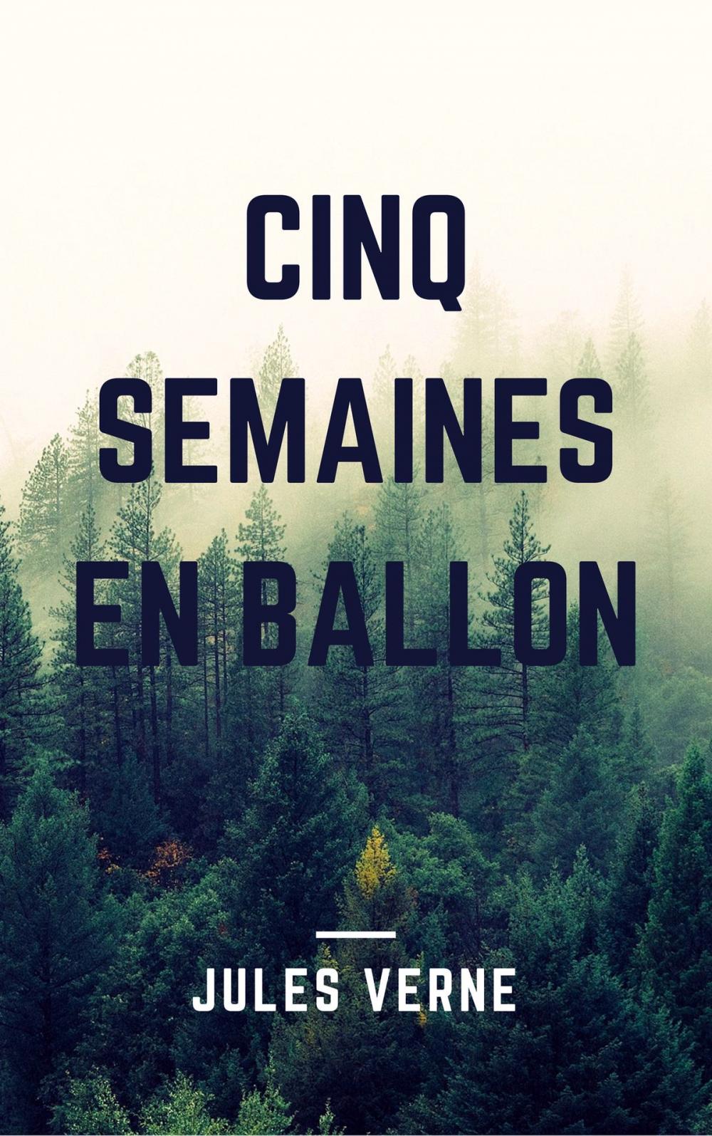 Big bigCover of Cinq Semaines En Ballon (Annotée)