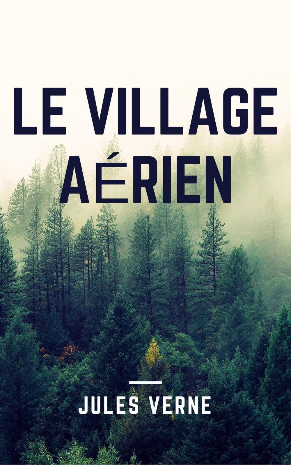 Big bigCover of Le village aérien (Annotée)