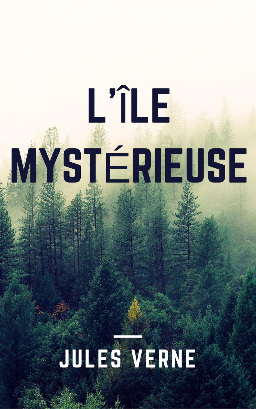 Big bigCover of L'île mystérieuse (Annotée)