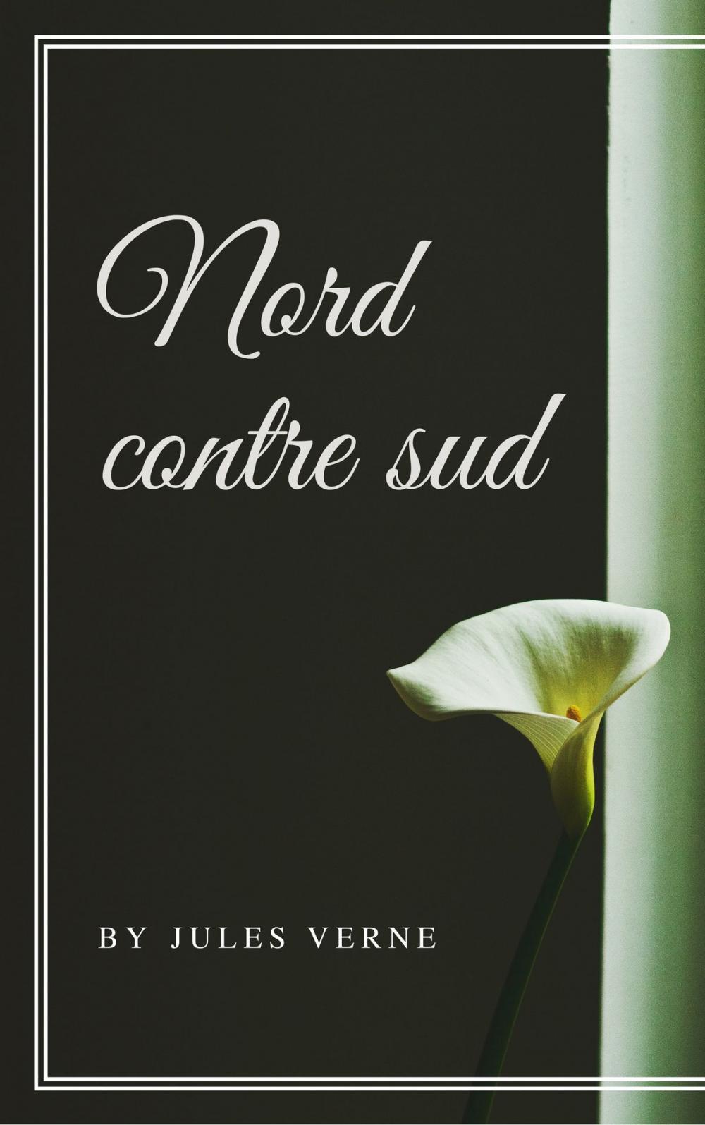 Big bigCover of Nord contre sud (Annotée)