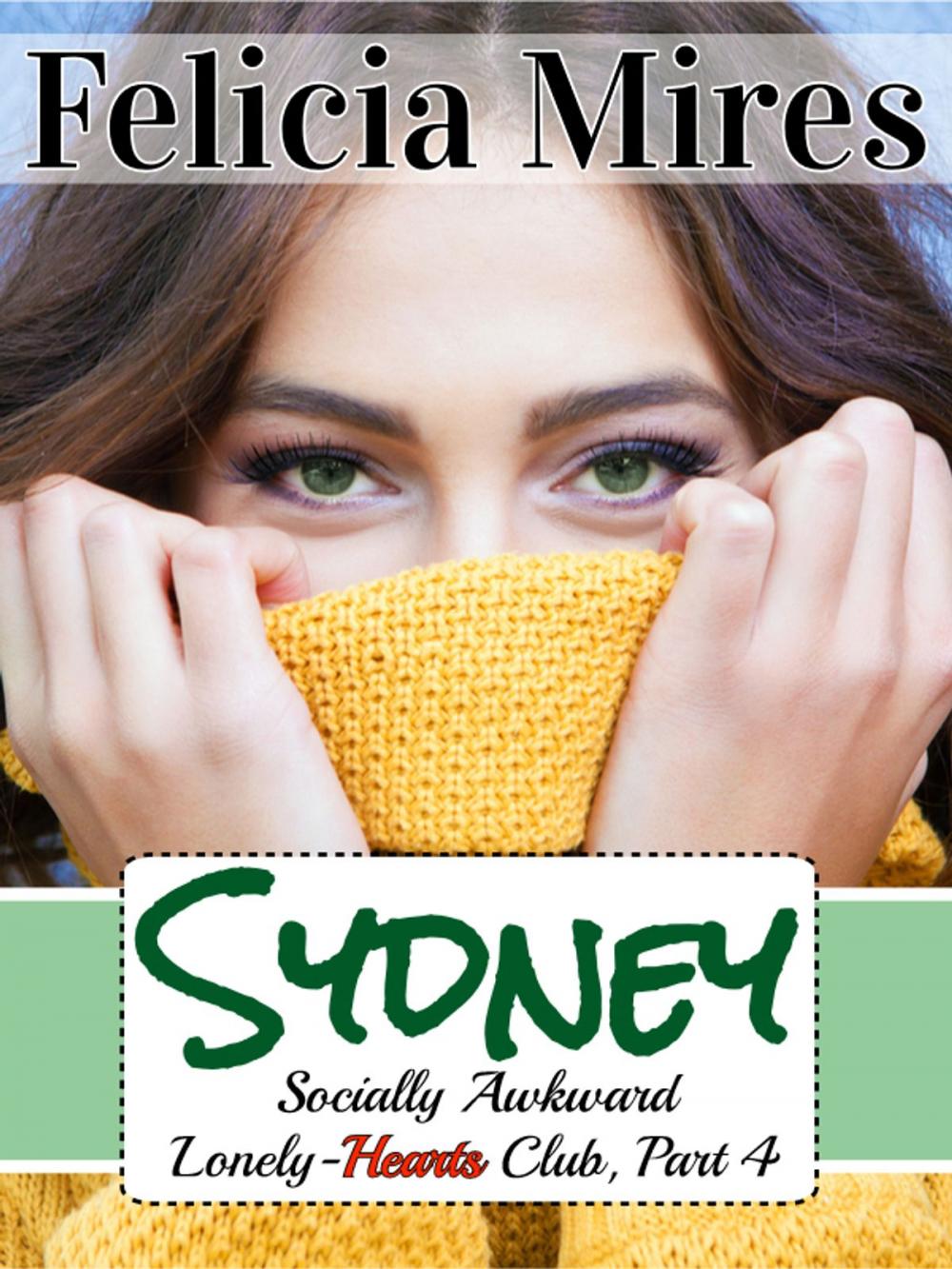 Big bigCover of Sydney (Socially Awkward Lonely-Hearts Club, Part 4) a Christian Chick-Lit Romance