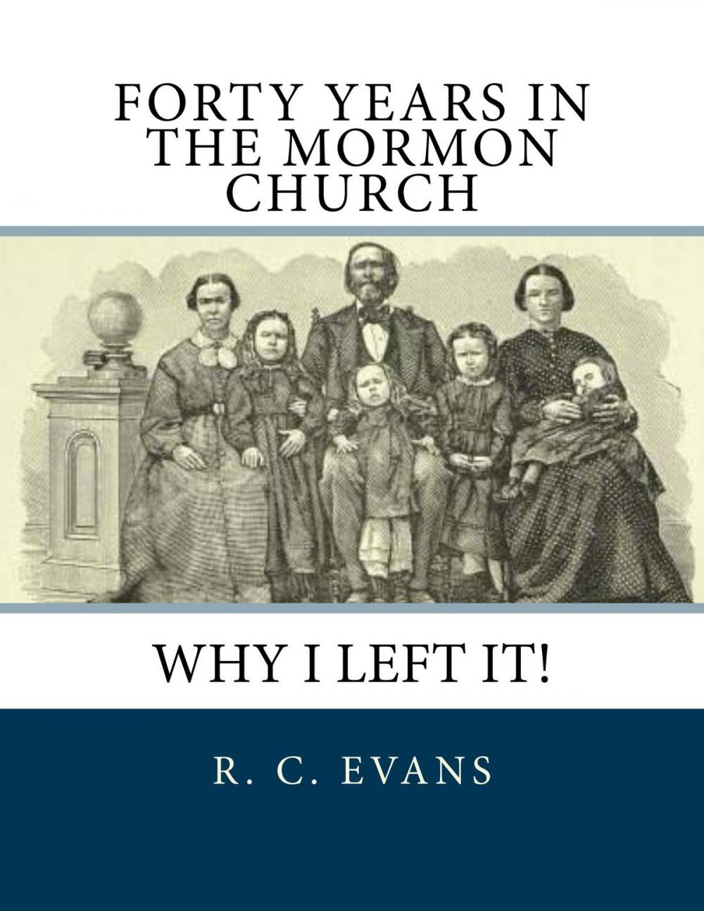 Big bigCover of Forty Years In The Mormon Church