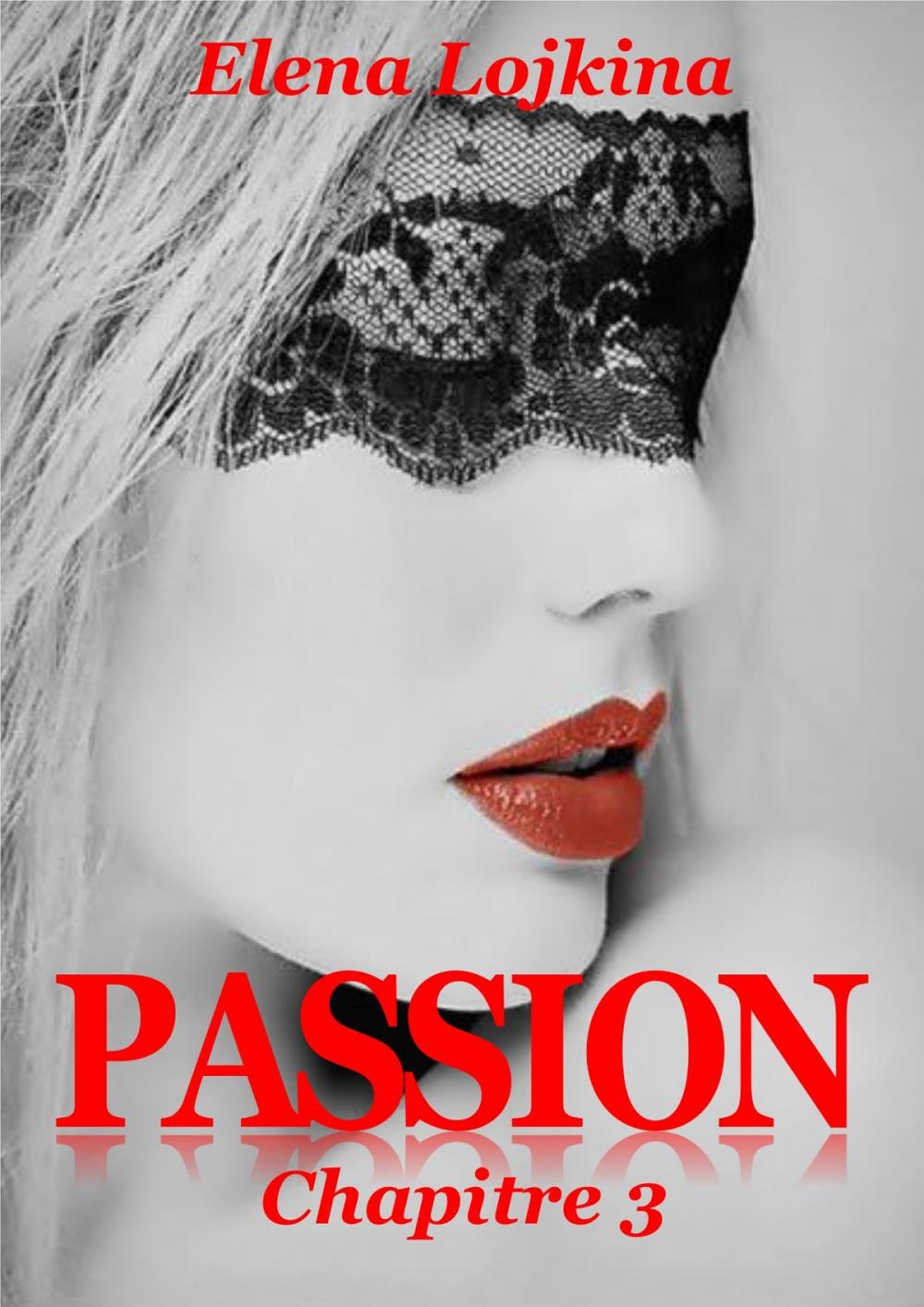 Big bigCover of PASSION Chapitre 3