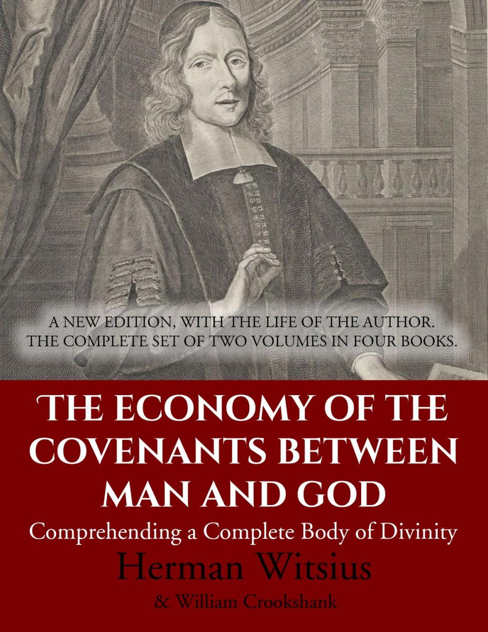 Big bigCover of The Economy of the Covenants Between Man and God: Comprehending a Complete Body of Divinity