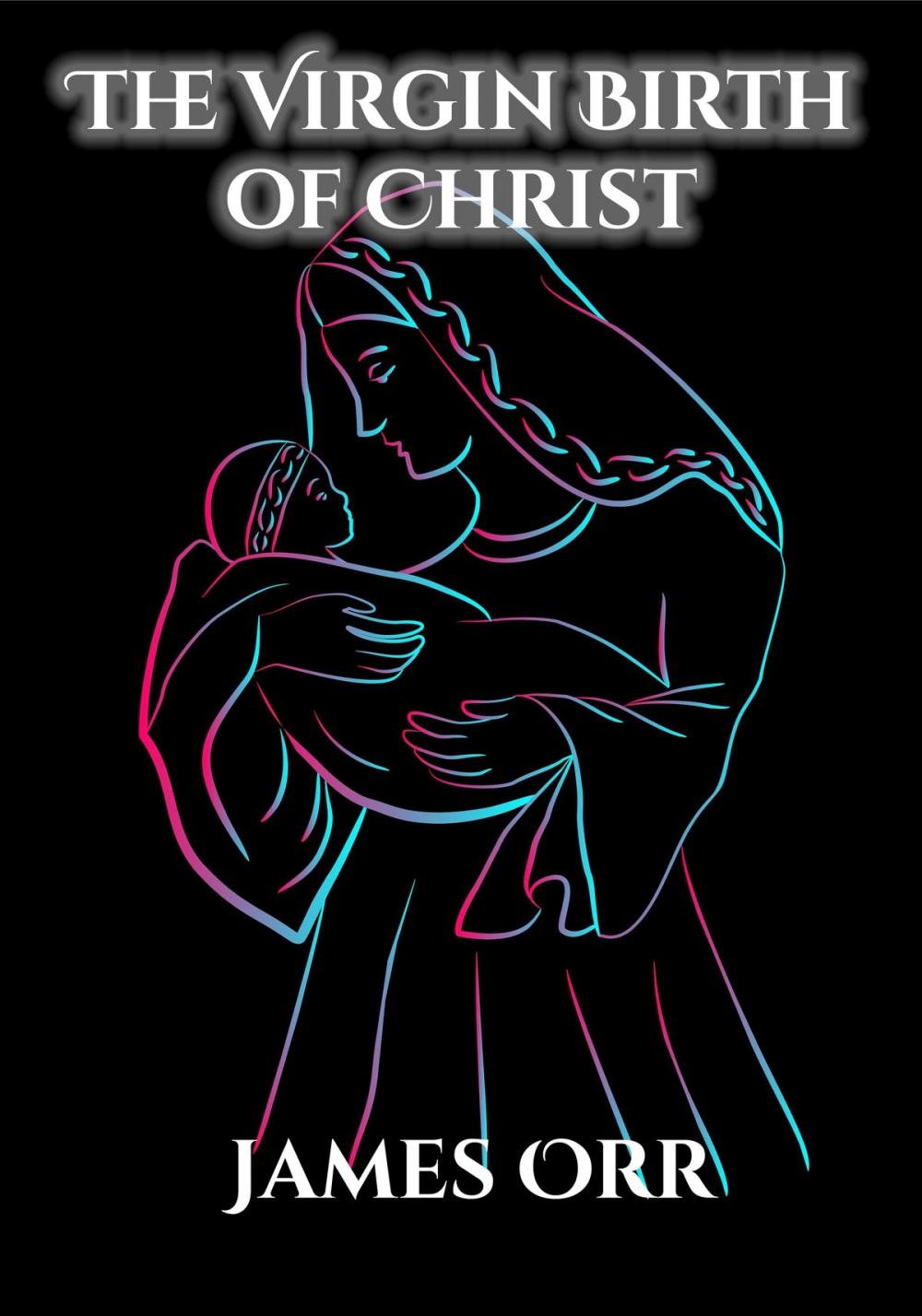 Big bigCover of The Virgin Birth of Christ