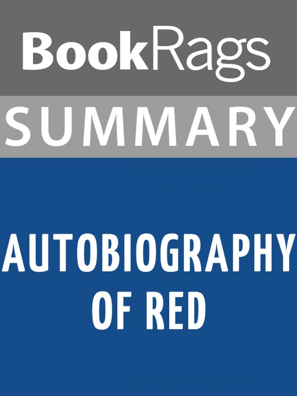 Big bigCover of Summary & Study Guide: Autobiography of Red