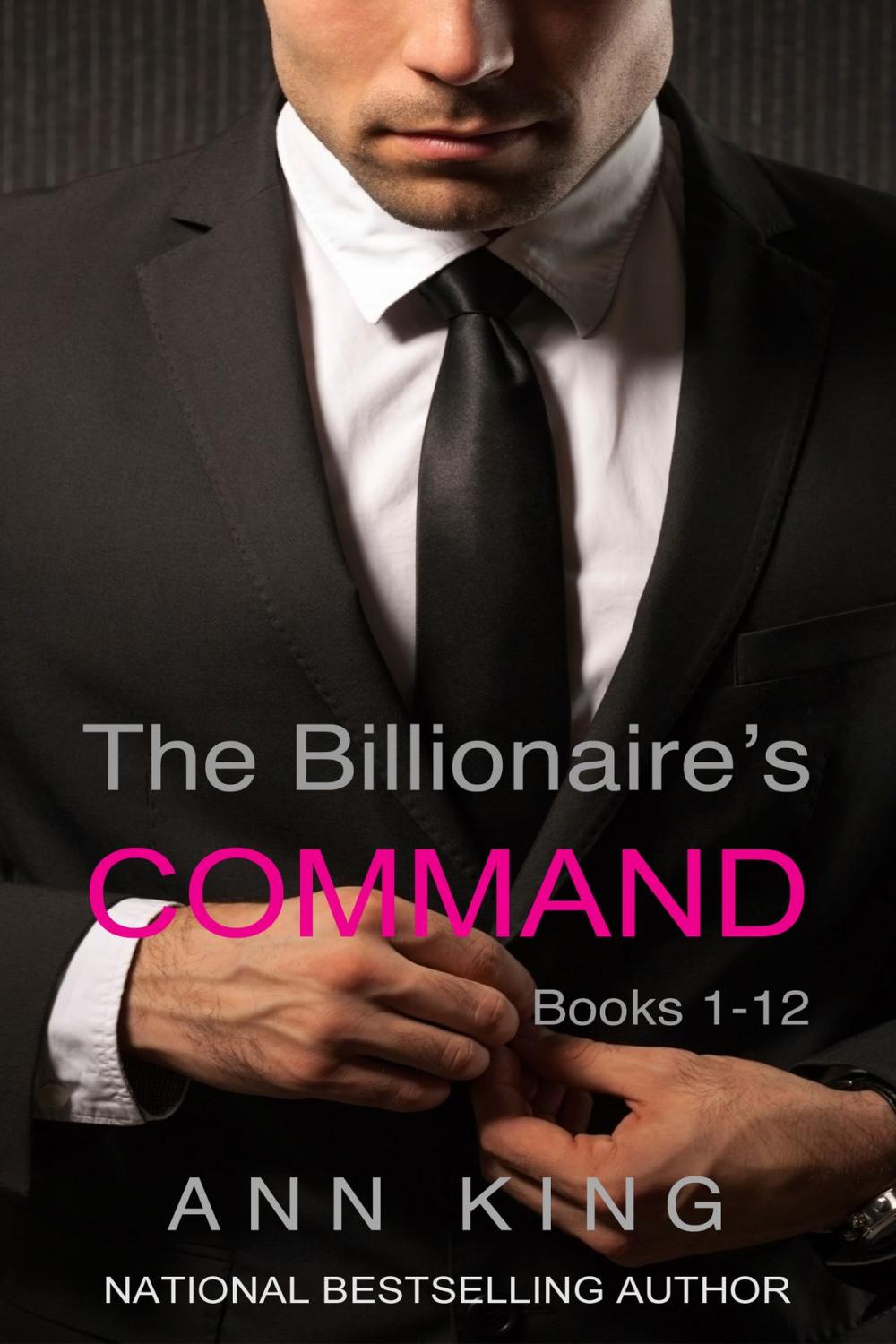 Big bigCover of The Billionaire's Command: 1-12 (The Complete Series)