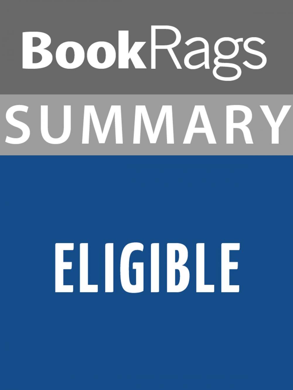Big bigCover of Summary & Study Guide: Eligible