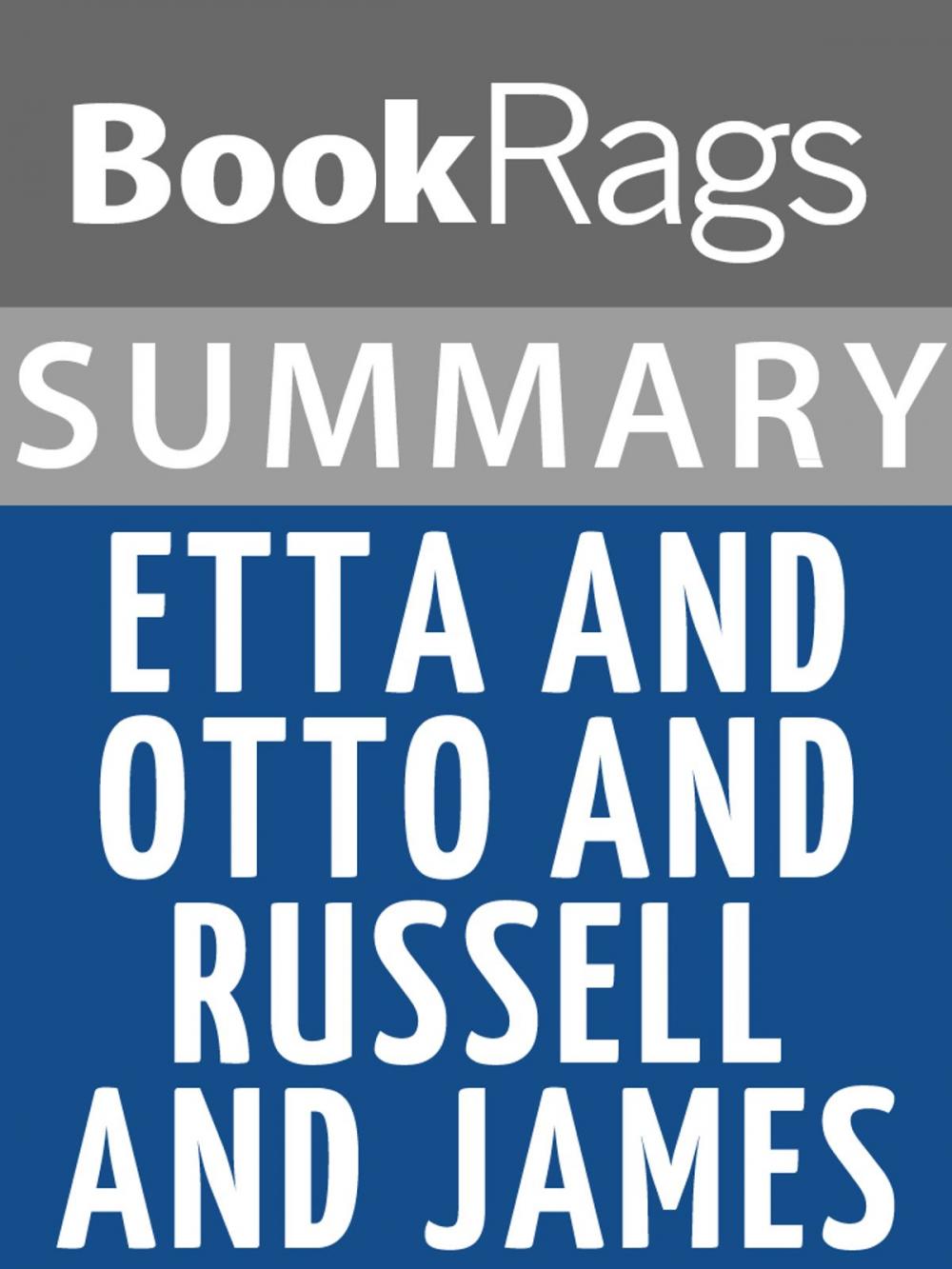 Big bigCover of Summary & Study Guide: Etta and Otto and Russell and James