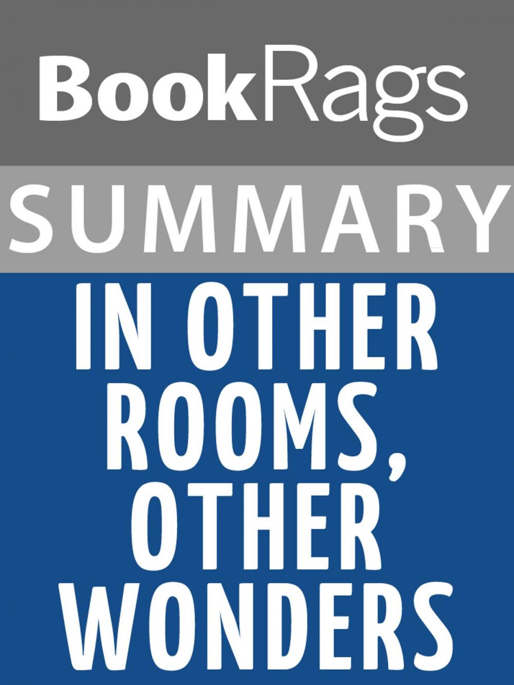 Big bigCover of Summary & Study Guide: In Other Rooms, Other Wonders