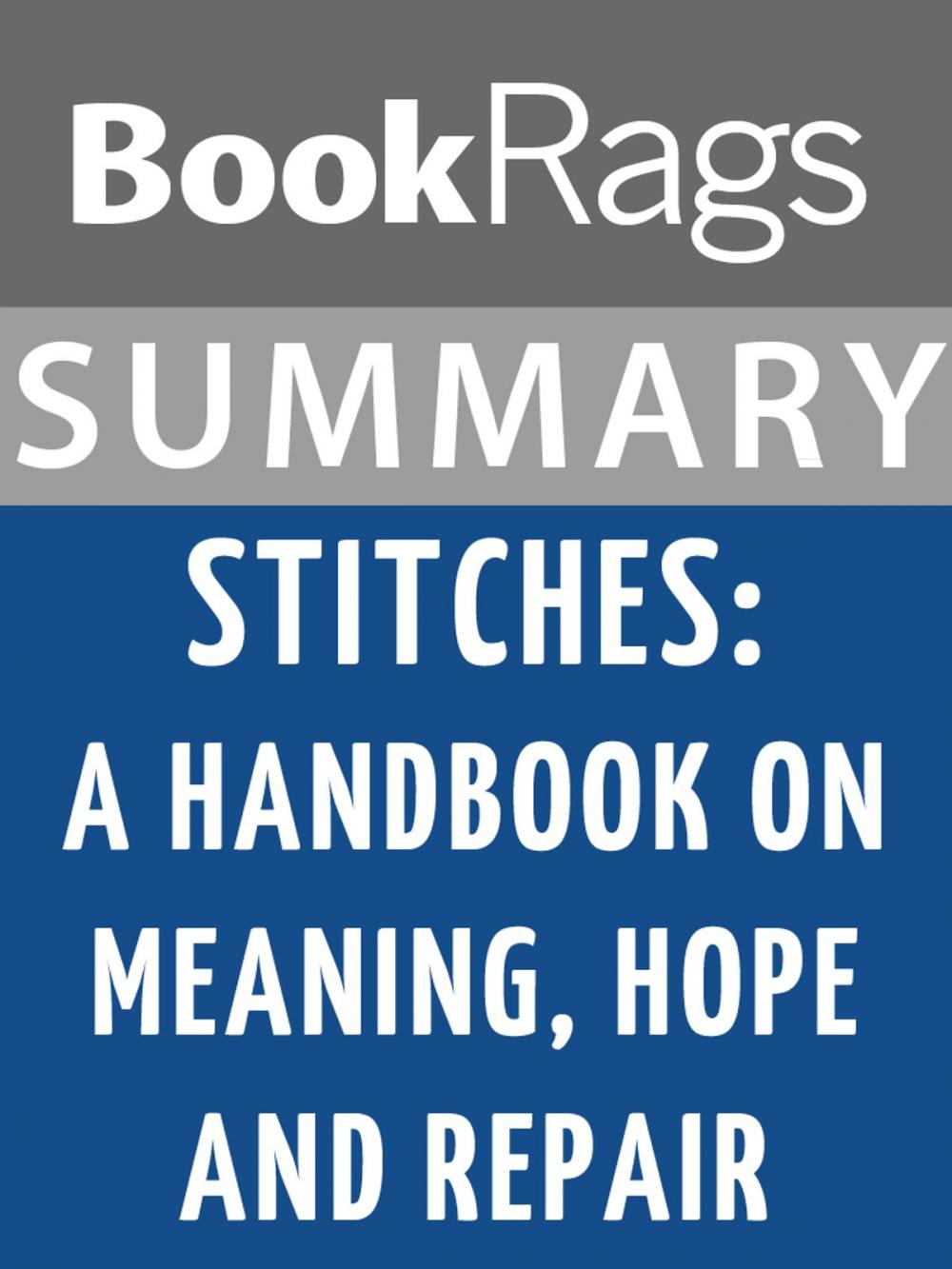 Big bigCover of Summary & Study Guide: Stitches: A Handbook on Meaning, Hope, and Repair