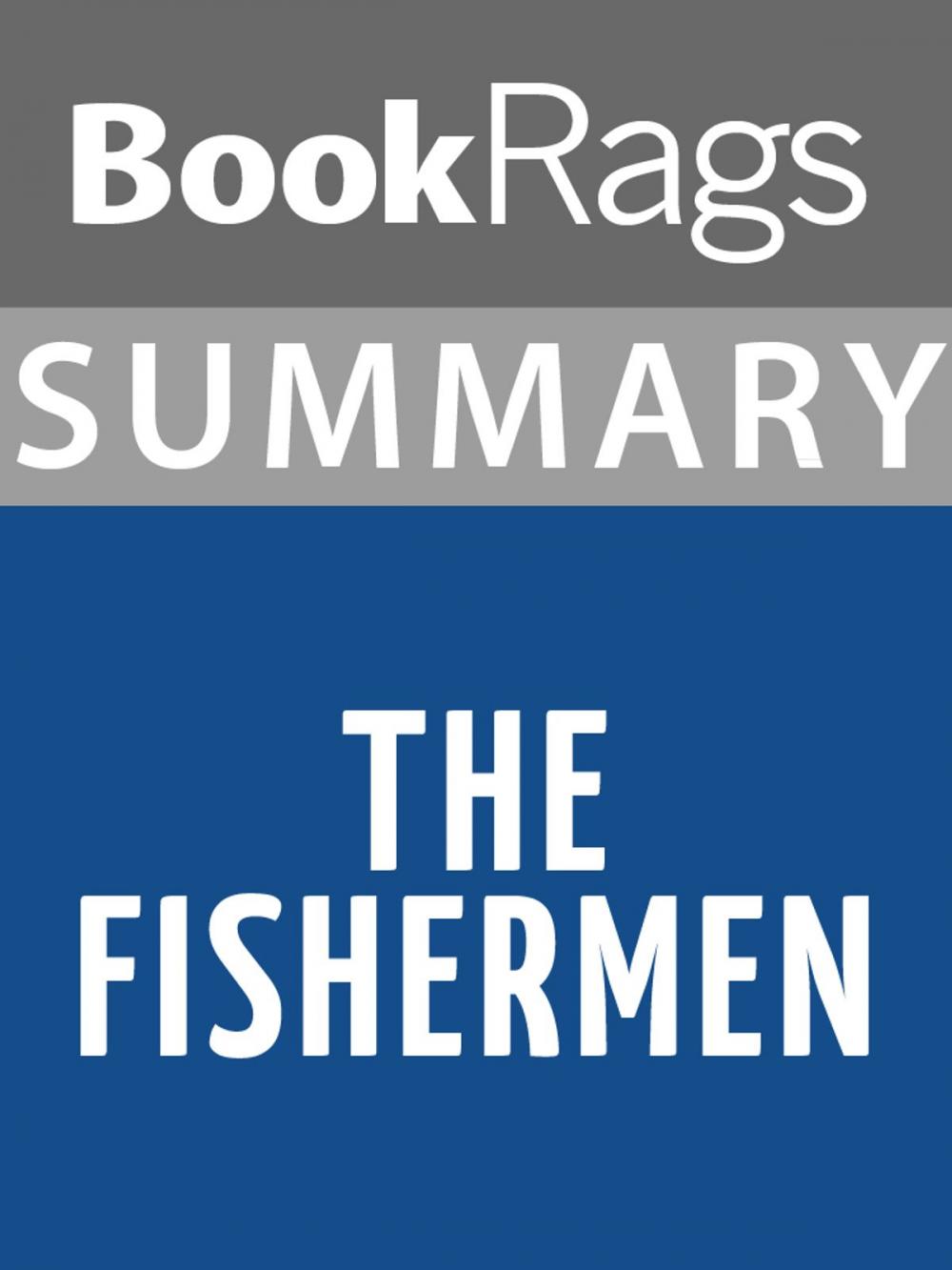 Big bigCover of Summary & Study Guide: The Fishermen