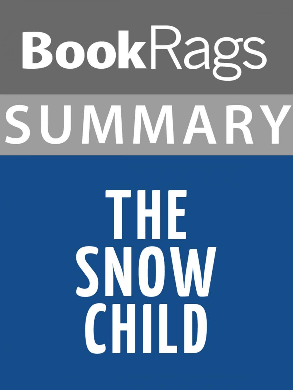 Big bigCover of Summary & Study Guide: The Snow Child