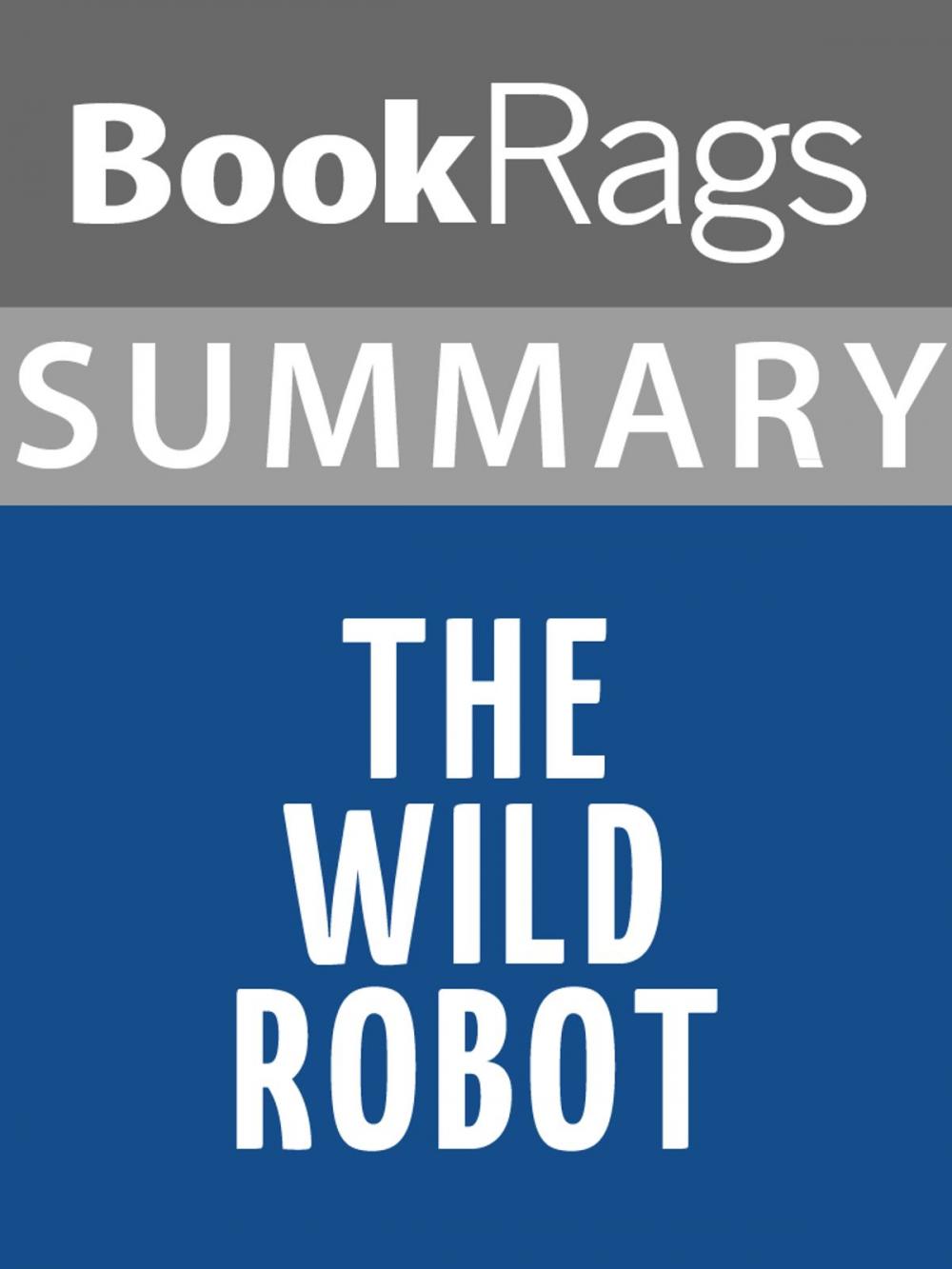 Big bigCover of Summary & Study Guide: The Wild Robot